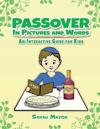 Passover in Pictures and Words