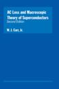 AC Loss and Macroscopic Theory of Superconductors