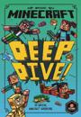 Minecraft: Deep Dive