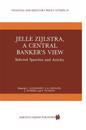 Jelle Zijlstra, a Central Banker’s View