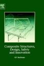 Composite Structures, Design, Safety and Innovation