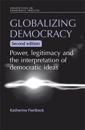 Globalizing Democracy