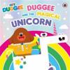 Hey Duggee: Duggee and the Magical Unicorn