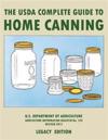 The USDA Complete Guide To Home Canning (Legacy Edition)