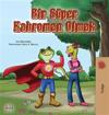 Being a Superhero (Turkish Book for Kids)