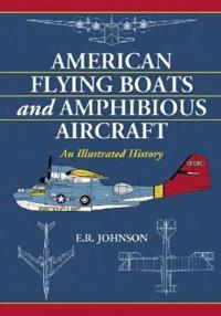 American Flying Boats and Amphibious Aircraft