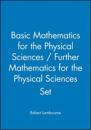 Basic Mathematics for the Physical Sciences / Further Mathematics for the Physical Sciences Set