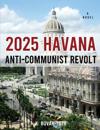 2025 Havana Anti-Communist Revolt