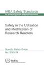 Safety in the utilization and modification of research reactors