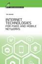 Internet Technologies for Fixed and Mobile Networks