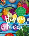 Happy foods; ren plantebasert mat du kommer til å elske