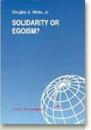 Solidarity or Egoism?