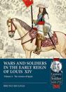 Wars & Soldiers in the Early Reign of Louis XIV  Volume 4