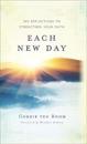 Each New Day – 365 Reflections to Strengthen Your Faith