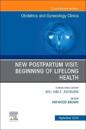 New Postpartum Visit: Beginning of Lifelong Health, An Issue of Obstetrics and Gynecology Clinics