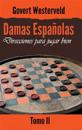 Damas Españolas: Direcciones para jugar bien. Tomo II