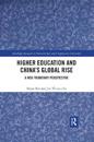 Higher Education and China’s Global Rise