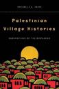 Palestinian Village Histories