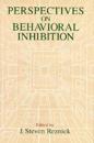 Perspectives on Behavioral Inhibition
