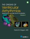 Origins of Ventricular Arrhythmias, Volume 2