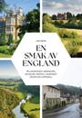 En smak av England: på landeveien i Berkshire, Wiltshire, Bristol, Somerset, Devon og Cornwall