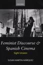 Feminist Discourse and Spanish Cinema