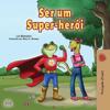 Being a Superhero (Portuguese Book for Children -Brazil)