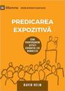 Predicarea Expozitiva (Expositional Preaching) (Romanian)
