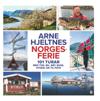 Norgesferie; 101 turar med tog, bil, båt, buss, sykkel og til fots