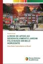 A Rede de Apoio Ao Desenvolvimento Jardim Felicidade Em Belo Horizonte