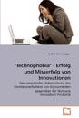 "Technophobia" - Erfolg und Misserfolg von Innovationen