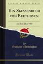 Ein Skizzenbuch von Beethoven