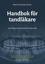 Handbok för Tandläkare : En grundläggande orientering för din kliniska vardag