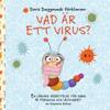 Doris Daggmask förklarar: Vad är ett virus?: En lärorik berättelse för barn på förskola och lågstadiet