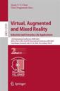 Virtual, Augmented and Mixed Reality. Industrial and Everyday Life Applications