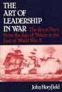The Art of Leadership in War