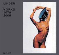 Linder Works 1976-2006