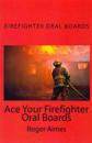 Ace Your Firefighter Oral Boards: The Ultimate Guide to a Successful Oral Board Interview