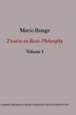 Treatise on Basic Philosophy: Volume 1