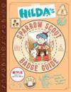 Hilda’s Sparrow Scout Badge Guide