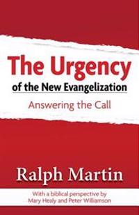 The Urgency of the New Evangelization