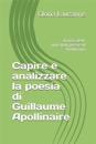 Capire e analizzare la poesia di Guillaume Apollinaire