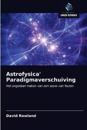 Astrofysica' Paradigmaverschuiving