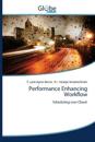 Performance Enhancing Workflow