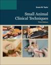 Small Animal Clinical Techniques - E-Book