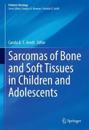 Sarcomas of Bone and Soft Tissues in Children and Adolescents