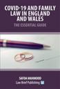 Covid-19 and Family Law in England and Wales - The Essential Guide