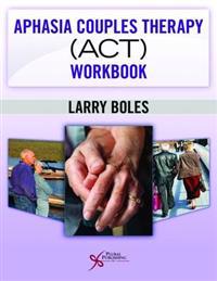 Aphasia Couples Therapy Act Workbook