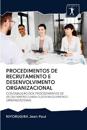 Procedimentos de Recrutamento E Desenvolvimento Organizacional