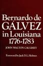 Bernardo de Galvez in Louisiana, 1776-1783